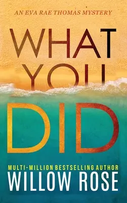 Quello che hai fatto - What You Did