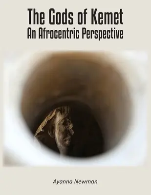 Gli dei di Kemet: Una prospettiva afrocentrica - The Gods of Kemet: An Afrocentric Perspective