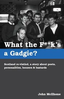 Cos'è un Gadgie? - What the F**k's a Gadgie?