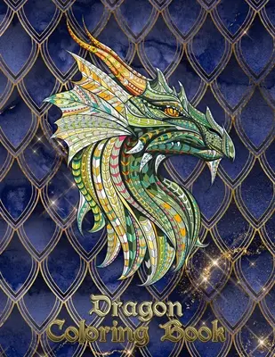 Libro da colorare sui draghi: 31 draghi aspettano di essere dipinti da TE! Lasciate che la vostra immaginazione si scateni e trasformate i draghi con colori infuocati! - Dragon Coloring Book: 31 dragons are waiting to be painted by YOU! Let your imagination run wild and transform the dragons with fiery color!