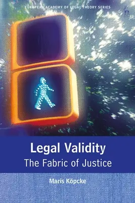 Validità giuridica: Il tessuto della giustizia - Legal Validity: The Fabric of Justice