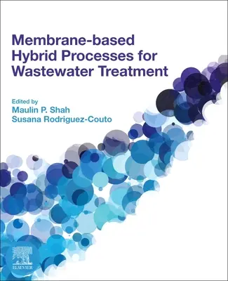 Processi ibridi a membrana per il trattamento delle acque reflue - Membrane-Based Hybrid Processes for Wastewater Treatment