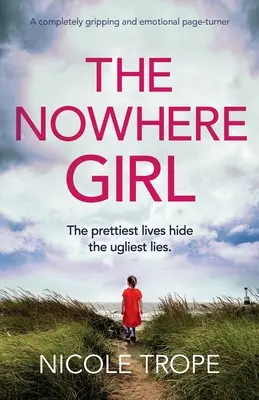 La ragazza del nulla: Un libro completamente avvincente ed emozionante - The Nowhere Girl: A completely gripping and emotional page turner