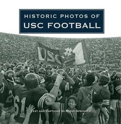 Foto storiche del football americano - Historic Photos of Usc Football