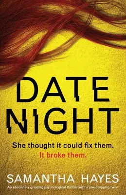 Date Night: Un thriller psicologico assolutamente avvincente con un colpo di scena sconvolgente - Date Night: An absolutely gripping psychological thriller with a jaw-dropping twist
