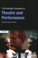 Il Companion di Routledge al teatro e alla performance - The Routledge Companion to Theatre and Performance