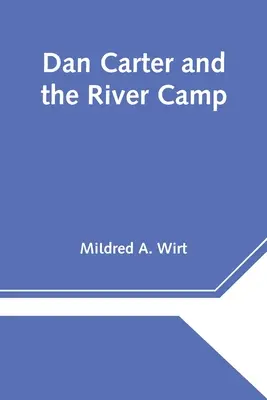 Dan Carter e il campo fluviale - Dan Carter and the River Camp
