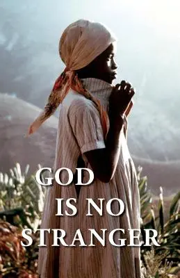 Dio non è un estraneo - God Is No Stranger