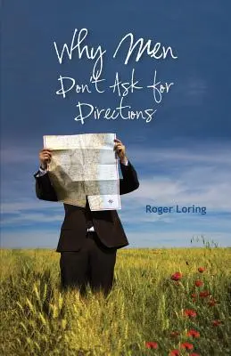 Perché gli uomini non chiedono indicazioni - Why Men Don't Ask Directions