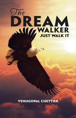 Il camminatore dei sogni: Cammina e basta - The Dream Walker: Just Walk It