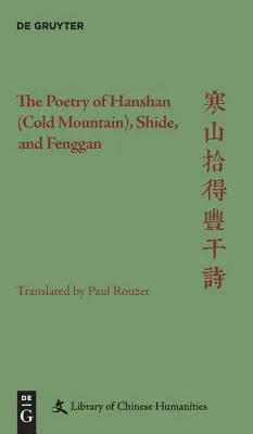 La poesia di Hanshan (Montagna fredda), Shide e Fenggan - The Poetry of Hanshan (Cold Mountain), Shide, and Fenggan