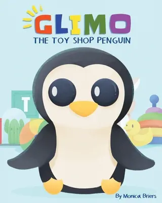 Il pinguino del negozio di giocattoli Glimo - Glimo the Toy Shop Penguin