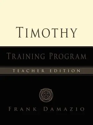 Il programma di formazione di Timothy - Edizione per insegnanti - The Timothy Training Program - Teacher Edition