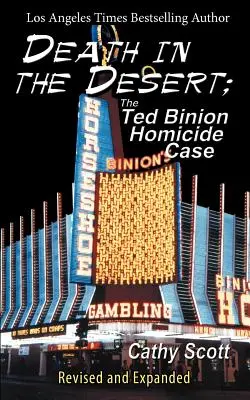 Morte nel deserto: Il caso di omicidio di Ted Binion - Death in the Desert: The Ted Binion Homicide Case