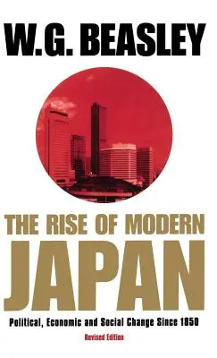 L'ascesa del Giappone moderno, 3a edizione: Cambiamenti politici, economici e sociali dal 1850 - The Rise of Modern Japan, 3rd Edition: Political, Economic, and Social Change Since 1850