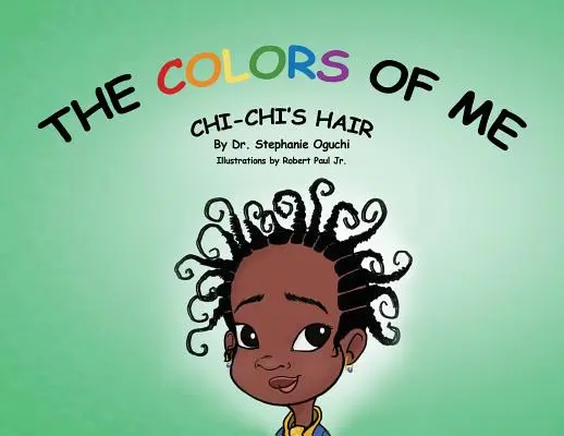 I colori di me: i capelli di Chi-Chi - The Colors of Me: Chi-Chi's Hair