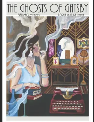I fantasmi di Gatsby: Un'opera in un atto - The Ghosts of Gatsby: An Opera in One Act