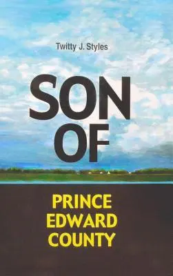 Il figlio della contea di Prince Edward - Son of Prince Edward County