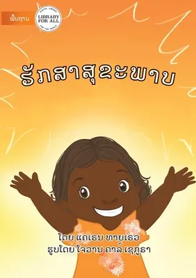Mantenersi in salute - ຮັກສາສຸຂະພາບ - Keep Healthy - ຮັກສາສຸຂະພາບ