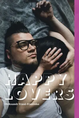 Amanti felici - Happy Lovers