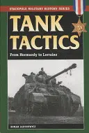 Tattiche dei carri armati: Dalla Normandia alla Lorena - Tank Tactics: From Normandy to Lorraine