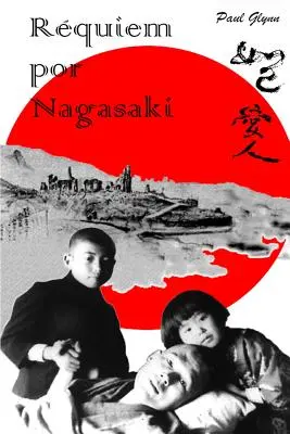 Requiem per Nagasaki - Requiem por Nagasaki