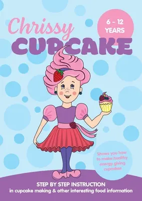 Chrissy Cupcake vi mostra come preparare cupcake sani ed energetici: ISTRUZIONE PASSO PER PASSO sulla preparazione dei cupcake e altre interessanti informazioni alimentari - Chrissy Cupcake Shows You How To Make Healthy, Energy Giving Cupcakes: STEP BY STEP INSTRUCTION in cupcake making & other interesting food information