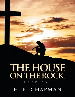 La casa sulla roccia: Libro primo - The House on the Rock: Book One