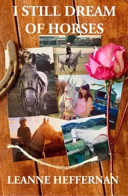 Sogno ancora i cavalli: Una ragazza, il suo cavallo e le storie delle loro vite - I Still Dream of Horses: A girl, her horse and the stories of their lives