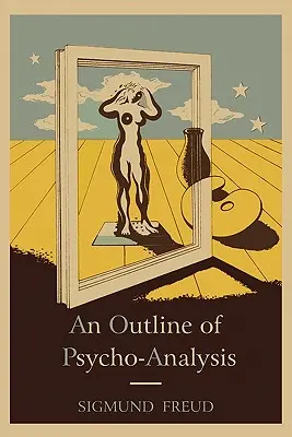Schema di psicoanalisi. - An Outline of Psycho-Analysis.