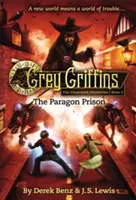 Grifoni grigi: La prigione di Paragon - Grey Griffins: The Paragon Prison