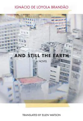 E ancora la terra - And Still the Earth