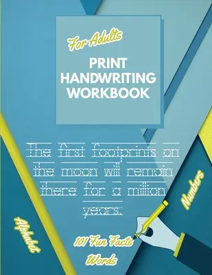 Libro di lavoro di calligrafia per adulti: Migliorare la calligrafia ed esercitarsi nella calligrafia per adulti Manuale di calligrafia per adulti - Print Handwriting Workbook for Adults: Improve your printing handwriting & practice print penmanship workbook for adults Adult handwriting workbook