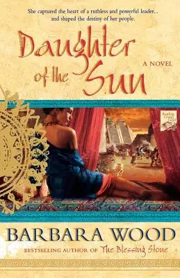 La figlia del sole: Un romanzo dell'impero tolteco - Daughter of the Sun: A Novel of the Toltec Empire