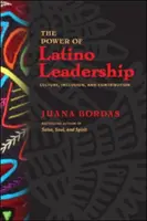 Il potere della leadership latina: Cultura, inclusione e contributo - The Power of Latino Leadership: Culture, Inclusion, and Contribution