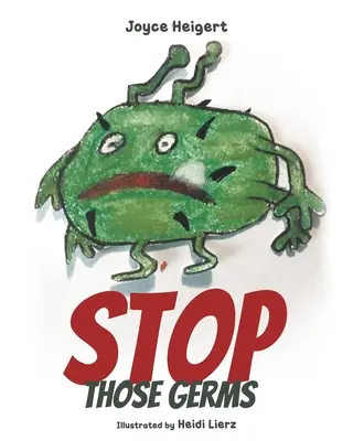 Fermate quei germi - Stop Those Germs
