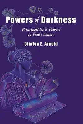 Poteri delle tenebre: I poteri dei principati nelle lettere di Paolo - Powers of Darkness: Principalities Powers in Paul's Letters