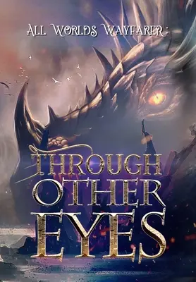 Attraverso altri occhi: 30 racconti per andare oltre la sfera dell'esperienza umana - Through Other Eyes: 30 short stories to bring you beyond the realm of human experience