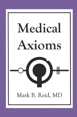 Assiomi medici: 1a edizione - Medical Axioms: 1st Edition