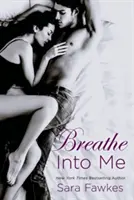 Respira in me - Breathe Into Me