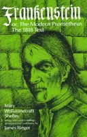 Frankenstein, o il moderno Prometeo: Il testo del 1818 - Frankenstein, or the Modern Prometheus: The 1818 Text