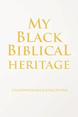 La mia eredità biblica nera - My Black Biblical Heritage
