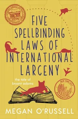 Le cinque leggi incantate del furto internazionale - Five Spellbinding Laws of International Larceny
