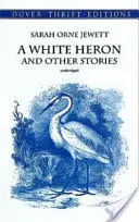 Un airone bianco e altre storie - A White Heron and Other Stories