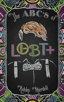 Gli Abc di Lgbt+: (Libro sull'identità di genere per adolescenti, problemi Lgbt per adolescenti e giovani adulti) - The Abc's of Lgbt+: (Gender Identity Book for Teens, Teen & Young Adult Lgbt Issues)