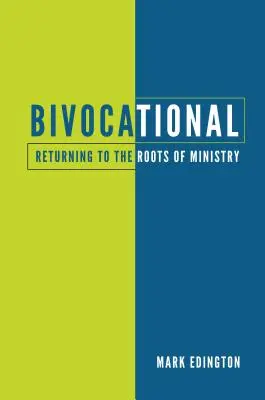 Bivocazione: Tornare alle radici del ministero - Bivocational: Returning to the Roots of Ministry