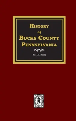 Storia della Contea di Bucks, Pennsylvania - History of Bucks County, Pennsylvania