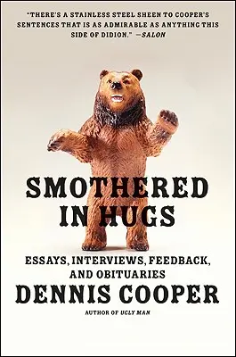 Soffocati negli abbracci: Saggi, interviste, commenti e necrologi - Smothered in Hugs: Essays, Interviews, Feedback, and Obituaries