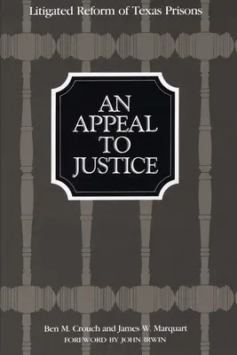 Un appello alla giustizia: La riforma delle carceri texane in un contesto di contenzioso - An Appeal to Justice: Litigated Reform of Texas Prisons