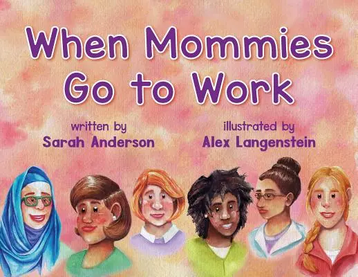 Quando le mamme vanno al lavoro - When Mommies Go to Work